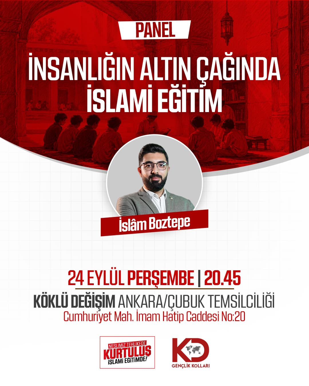 📢 PANEL | İNSANLIĞIN ALTIN ÇAĞINDA İSLAMİ EĞİTİM