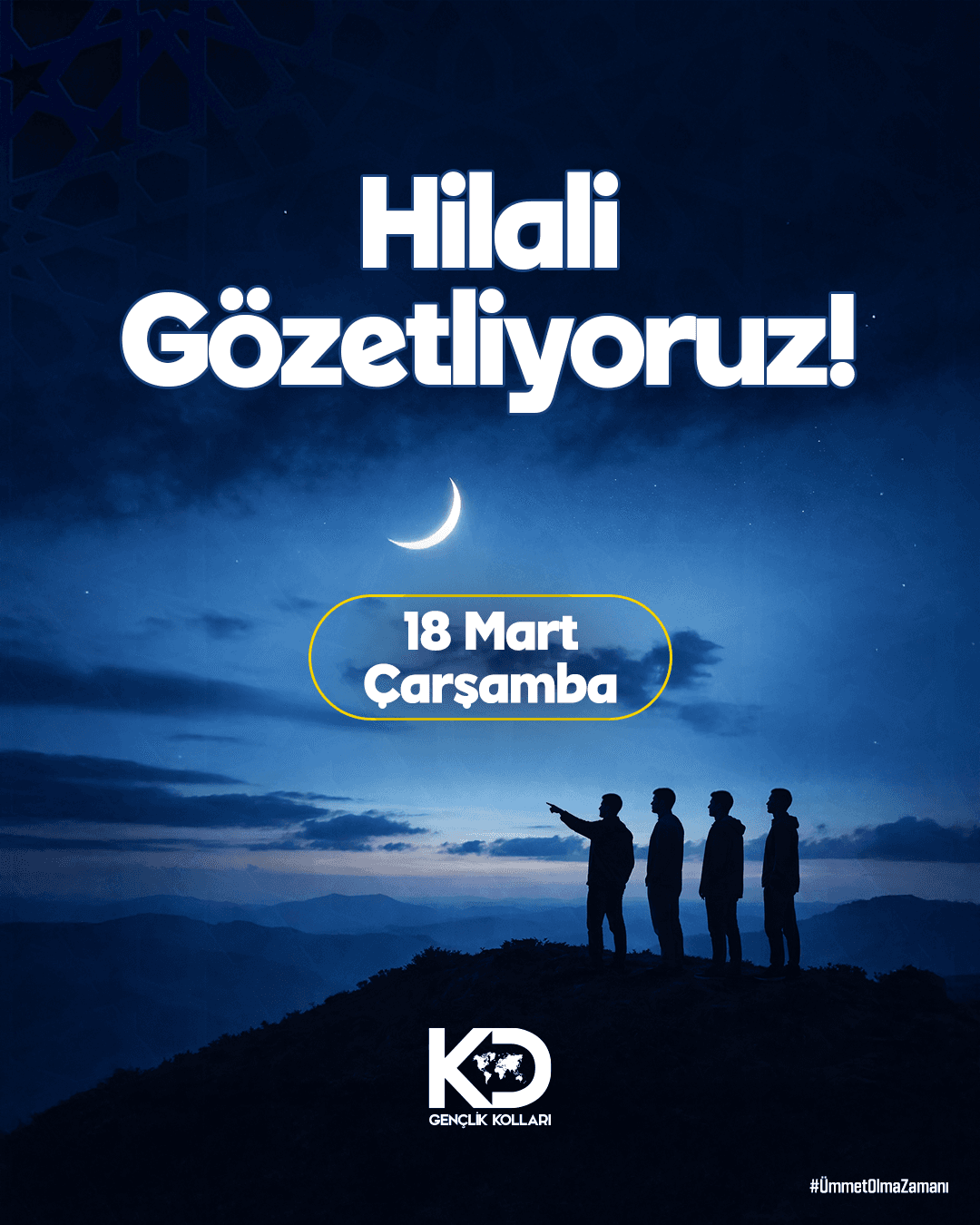 Hilali Gözetliyoruz.