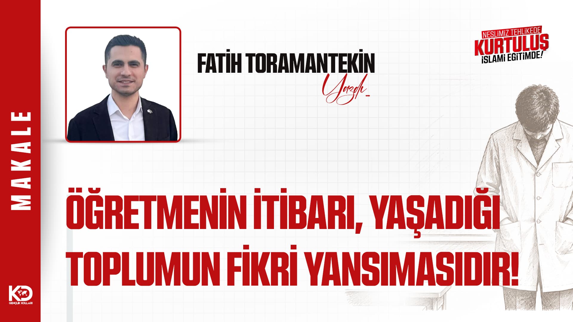 Öğretmenin İtibarı, Yaşadığı Toplumun Fikri Yansımasıdır