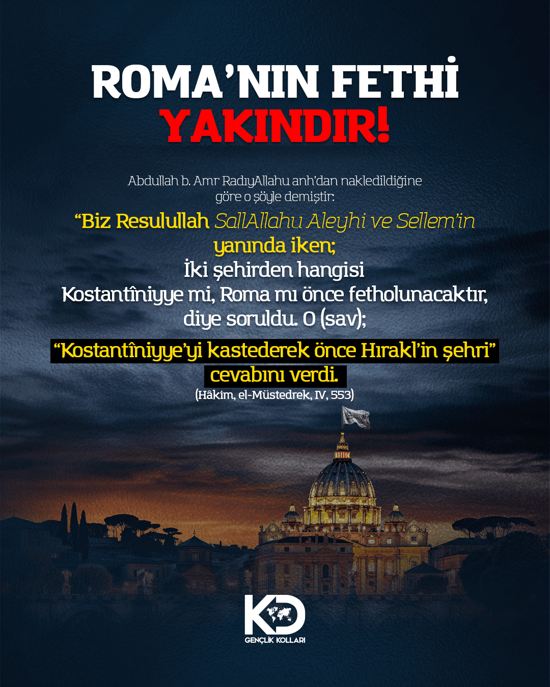 ROMA'NIN FETHİ YAKINDIR!